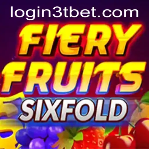 The Thrilling World of FieryFruitsSixFold: A Comprehensive Guide
